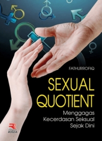Sexual quotient: menggagas kecerdasan seksual sejak dini